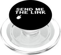 Send Me The Link Citazione divertente Internet Meme, Umorismo su Internet PopSockets PopGrip per MagSafe