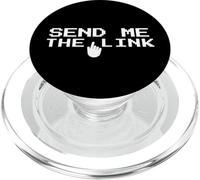 Send Me The Link Citazione divertente Internet Meme, Umorismo su Internet PopSockets PopGrip per MagSafe