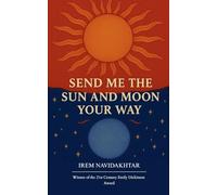 Send Me The Sun And Moon Your Way