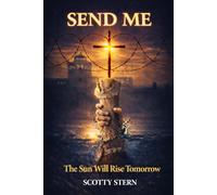 SEND ME: The Sun Will Rise Tomorrow