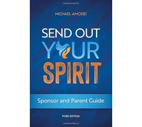Send Out Your Spirit Sponsor and Parent Guide