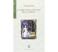 Sendebar. Il libro degli inganni delle donne