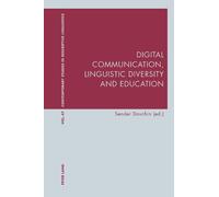 Sender Dovchin Digital Communication, Linguistic Diversity and Educa (Tascabile)