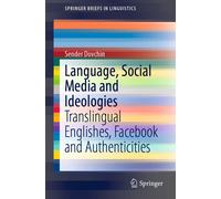 Sender Dovchin Language, Social Media and Ideologies: Translingual E (Tascabile)