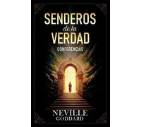 Senderos De La Verdad - Conferencias de Neville Goddard (Tascabile)