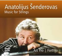Senderovas/ Vio/ Fortvio - Anatolijus Senderovas: Music For Strings