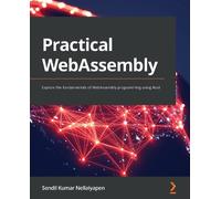 Sendil Kumar Nellaiyapen Practical WebAssembly (Tascabile)