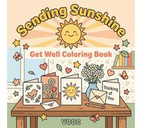 Sending Sunshine: Get Well Coloring Book for Adults, Bold and Easy Cozy Comfort Scenes, Thoughtful Feel Better Gift for Women, Men and Seniors