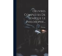 Sénè Oeuvres Complètes De Séneque Le Philosophe (Copertina rigida)