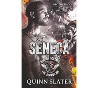 Seneca: Bloody Scythes Outlaw Motorcycle Club Book Two
