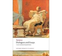 Seneca Dialogues and Essays (Tascabile) Oxford World's Classics