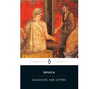 Seneca Dialogues and Letters (Tascabile)