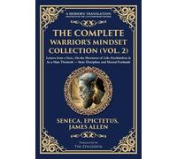 Seneca Epictetus James The Complete Warrior's Mindset Collection (V (Tascabile)