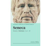 Seneca: Filosofia complessa in termini semplici