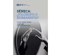Séneca: ¿Filósofo o Humanista?: 16