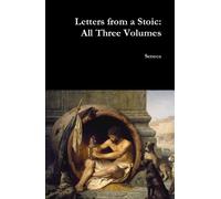 Seneca Letters from a Stoic: All Three Volumes (Copertina rigida)