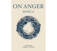 Seneca On Anger (Tascabile)