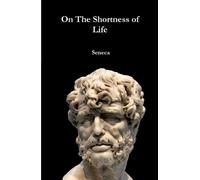 Seneca On the Shortness of Life (Copertina rigida)