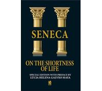 Seneca Author's Republic Victor Craig On The Shortness of Life (Tascabile)
