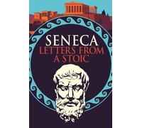 Seneca Seneca: Letters from a Stoic (Tascabile) Arcturus Classics
