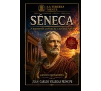 SÉNECA - SIGNATURE EDITION: La Filosofía contra el caos del poder