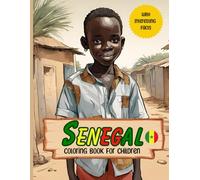 Senegal Coloring Book For Children: With Interesting Facts