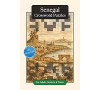 Senegal Crossword Puzzles: Crossword Puzzles with Easy to Read Print about Senegal, Culture, History and More | 6x9 inches, 120 pages | 50+ Puzzles ... Gift for Vacations, Holidays and Relaxation