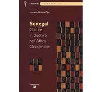Senegal. Culture in divenire nell'Africa Occidentale