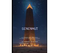 SENENMUT: La Sombra del Obelisco: la Arquitectura de lo Eterno