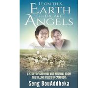 Seng Bouaddheka If on this Earth there are Angels (Tascabile)