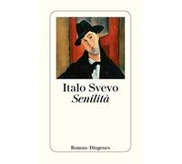 Senilità: 23479 - Svevo Italo