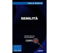 Senilità. Ediz. per ipovedenti