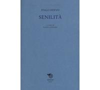 Senilità - Svevo Italo