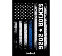 Senior 2026 Notebook: Senior 2026 Flag USA Notebook, Gift Diary For Notes, Patriotic High School Seniors Graduating in 2026 Journal, Graduation ... 120 Blank Pages, 6x9 Inches, Matte Finish