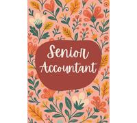 Senior Accountant Notebook (6 x 9 Inches): Blank Lined Journal for Financial Reporting, Month-End Tasks, and Audit Prep