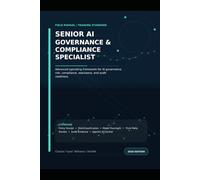Senior AI Governance & Compliance Specialist Manual