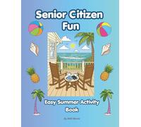 Senior Citizen Fun: Easy Summer Activity Book