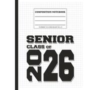 Senior Class of 2026- 8.5x11 Grid 4x4 GRAPH ruled Notebook: 110 Pages for Math & Science Students, Work, Office