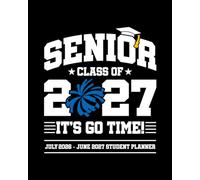 Senior Class of 2027 - July 2026 - June 2027 Student Planner: Senior 2027 School Assignment Book (Cheerleading Blue Pom Poms Cover)