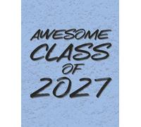 Senior Class of 2027- Student Edition 8.5x11 Notebook Planner Black on Blue: Blank Lined Journal - Great Gift for Birthdays, School or a Diary