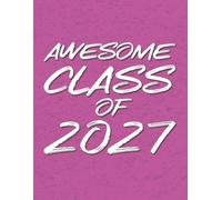 Senior Class of 2027- Student Edition 8.5x11 Notebook Planner White on Pink: Blank Lined Journal - Great Gift for Birthdays, School or a Diary