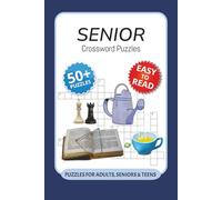 Senior Crossword Puzzles: Crossword Puzzles with Easy to Read Print about Senior, 1950s, Good Old Times and More I 6x9 inches, 120 pages I 50+… Gift for Vacations, Holidays and Relaxation