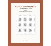 Senior Mind Fitness: Large Print Word Search: 54 Themed Brain Puzzles for Cognitive Health, Memory Retention, and Stress Relief - Large Font Edition