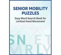 Senior Mobility Puzzles: Easy Word Search Book for Limited Hand Movement: Single Letter Gaps. Extra Large Jumbo Print Puzzles for Stroke Recovery, Tremors & Fine Motor Skills Rehabilitation