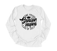 Senior Mom Class of 2023 Shirt Women Funny Mom Gift T-Shirt Fall Casual Long Sleeve Tees Crew Neck Tunic Tops