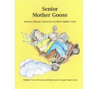 Senior Mother Goose: Nursery Rhyme Characters in their Golden Years