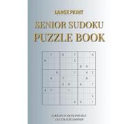 Senior Sudoku Puzzle Book: Large Print · Easy & Relaxing Puzzles · Travel-Size Edition