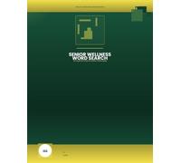 Senior Wellness Word Search: Large Print Puzzles for100 Healthy & Active Aging
