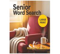 Senior Word Search Large Print: Large Print Edition: Relaxing Puzzles for Cognitive Health and Visibility