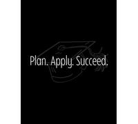 Senior Year & College Application Planner: Organizer for High School Students: Track Applications, Scholarships, Essays, Deadlines, and Academic Goals